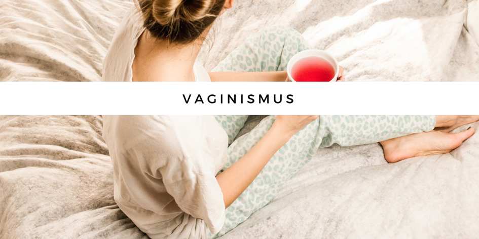 انقباض غیرارادی واژن یا واژینیسموس چیست؟ علت، علائم و روش‌های درمان