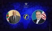 رایزنی ایران با الجزایر درباره تحولات منطقه