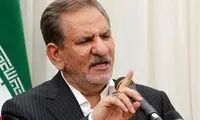 جهانگیری: با توهین‌کنندگان برخورد قاطع شود