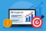 بهترین استراتژی‌های گوگل ادز برای کسب بیشترین سود با کمترین هزینه!