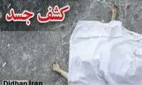 جزئیات کشف جسد مرد میانسال در ساوه