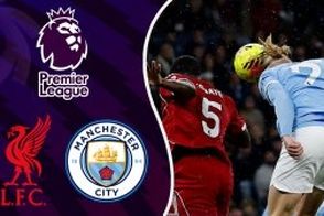 خلاصه بازی منچسترسیتی - لیورپول 