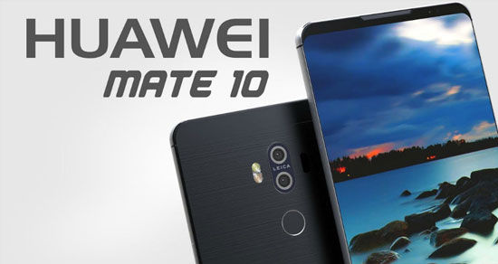 تاریخ رونمایی از هواوی Mate 10 مشخص شد